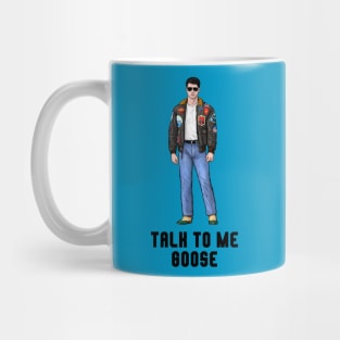 Talk to Me Goose Mug